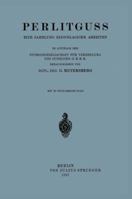 Perlitguss: Eine Sammlung Einschlagiger Arbeiten 3642472400 Book Cover