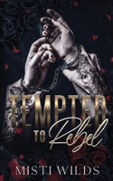 Tempted to Rebel: (Dark Mafia Reverse Harem Romance) (Brutal Beauty) B0F4XX9P9L Book Cover