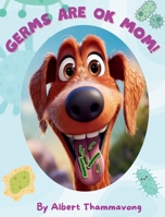 Germs are OK Mom!: Ahchoo! What do you do when you get an allergy at school? Why not tell the whole world about it? That's what Bento did that day at ... funny allergy story to his school classmates. 0645988618 Book Cover