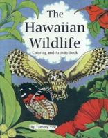 The Hawaiian Wildlife: Coloring and Activity Book 1573060593 Book Cover