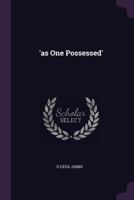 'as One Possessed' 1021616184 Book Cover