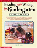 Reading And Writing In Kindergarten: A Practical Guide 0439222443 Book Cover
