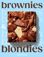 Brownies and Blondies: Seriously Delicious Recipes to Make at Home 183783332X Book Cover