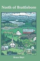 North of Brattleboro 193671132X Book Cover