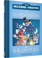Uncle Scrooge and Donald Duck in Les Misérables and War and Peace 1683967674 Book Cover