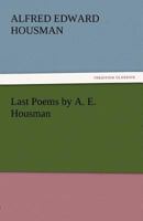 Last Poems 1514367378 Book Cover