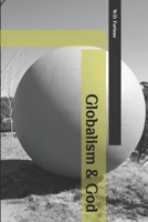 Globalism & God B0FB92TGLD Book Cover