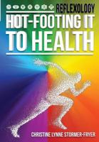 Hot-Footing It to Health 1986332063 Book Cover