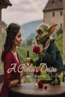 A Goblin's Desire B0CK826DXW Book Cover