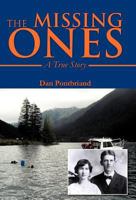 The Missing Ones: A True Story 1466941278 Book Cover