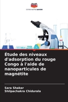 Étude des niveaux d'adsorption du rouge Congo à l'aide de nanoparticules de magnétite (French Edition) 6208602505 Book Cover