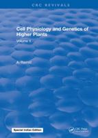 Cell Physiology and Genetics of Higher Plants: Volume II 1315891379 Book Cover