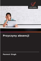 Przyczyny absencji (Polish Edition) 6209938264 Book Cover