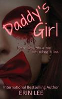 Daddy's Girl: Never mess with a man who has nothing to lose. 1974505693 Book Cover