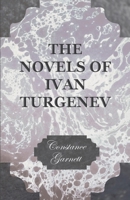 the novels of Ivan Turgenev 1444636944 Book Cover