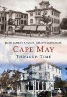 Cape May Through Time 1635000653 Book Cover
