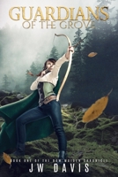 Guardians of the Grove 1508713545 Book Cover