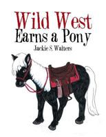 Wild West Earns a Pony 152454552X Book Cover