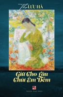 Giữ Cho Lâu Chút Êm Đềm 1990434436 Book Cover