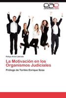 La Motivación en los Organismos Judiciales 3845488530 Book Cover
