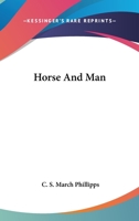 Horse and Man 1022082205 Book Cover