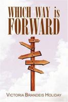 Which Way is Forward 1425750117 Book Cover