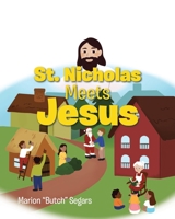 St. Nicholas Meets Jesus B0CD9S4HDB Book Cover