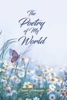 The Poetry of My World 1649131291 Book Cover