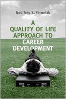 A Quality Of Life Approach To Career Development 1442610646 Book Cover