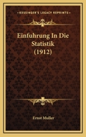 Einfuhrung In Die Statistik (1912) 1168315328 Book Cover