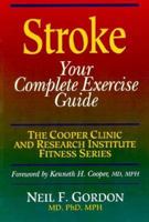 Stroke: Your Complete Exercise Guide 0873224280 Book Cover