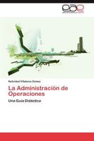 La Administración de Operaciones 384657743X Book Cover