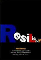 Resiliency: An Integrated Approach to Practice, Policy, and Research 0871013509 Book Cover