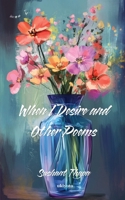 When I Desire and Other Poems 9377527031 Book Cover