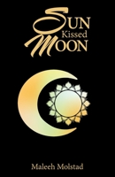 Sun Kissed Moon 1982226110 Book Cover