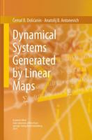 Dynamical Systems Generated by Linear Maps 3319358308 Book Cover