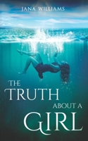 The Truth About a Girl 1999408667 Book Cover