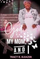 God, My Mom and I 1958186058 Book Cover
