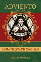 Adviento con Santa Teresita del Niño Jesús: Un Devocional Inspirado por Santa Teresita del Niño Jesús B0FVXTNKT3 Book Cover