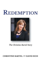 Redemption: The Christine Bartel Story 1637849524 Book Cover