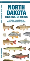 North Dakota Freshwater Fishes: A Folding Pocket Guide to Native and Introduced Species 1620058324 Book Cover