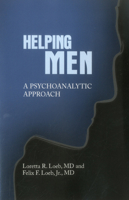 Helping Men: A Psychoanalytic Approach 0985132922 Book Cover