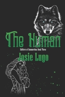The Human (Shifters of Summerdon) 148743507X Book Cover