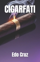 CIGARFATI (Spanish Edition) B0FHWXPCQ8 Book Cover