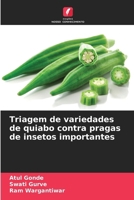 Triagem de variedades de quiabo contra pragas de insetos importantes (Portuguese Edition) 6209514235 Book Cover