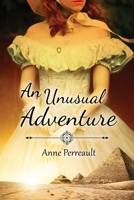 An Unusual Adventure 1692262920 Book Cover