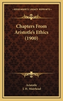 Chapters From Aristotle's Ethics 0548705054 Book Cover
