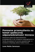 Ponowne przemyślenia na temat społecznej odpowiedzialności biznesu 6202744014 Book Cover