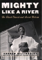 Mighty Like a River: The Black Church and Social Reform 0195161793 Book Cover