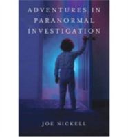 Adventures in Paranormal Investigation 0813124670 Book Cover